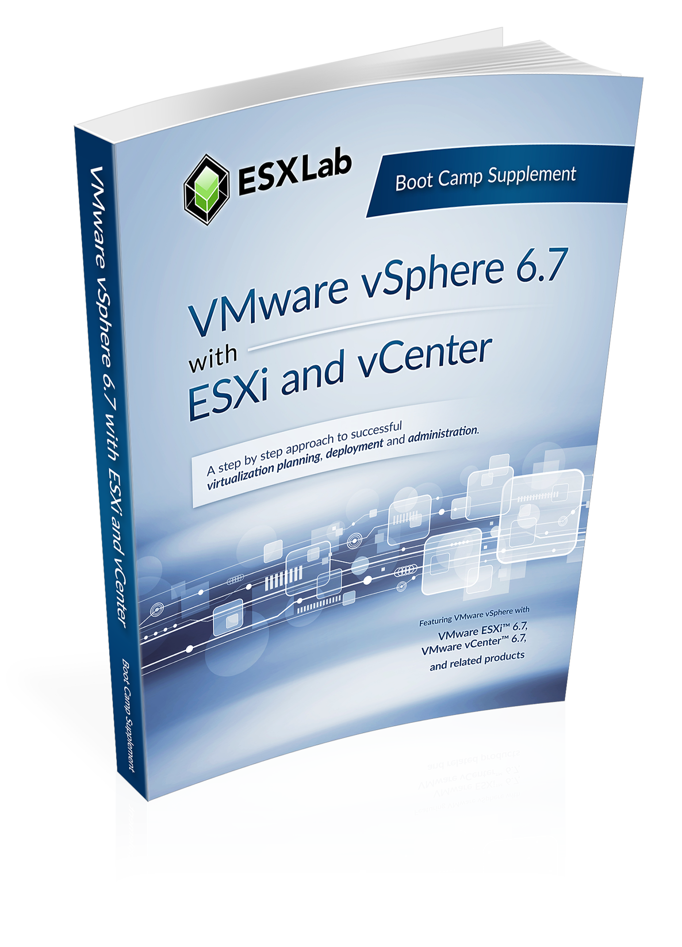 VMware vSphere 6.7 Boot Camp Supplement Guide