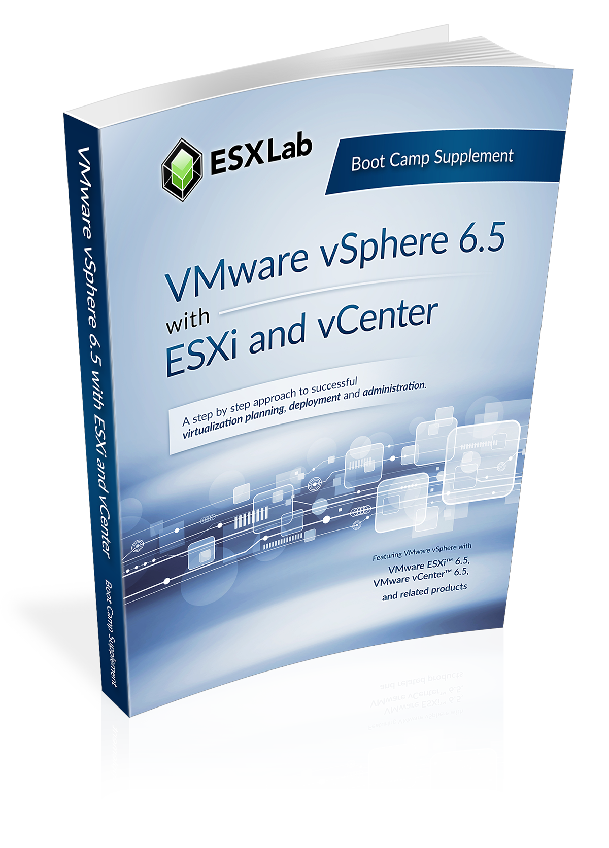 VMware vSphere 6.5 Boot Camp Supplement Guide